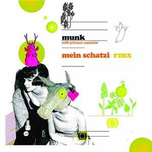 Munk with Princess Superstar and MC 7Even - Mein Schatzi Rmx FLAC