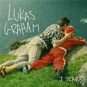 Lukas Graham - 7 Years FLAC