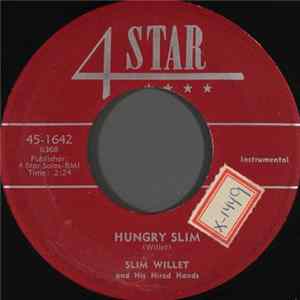 Slim Willet With His Hired Hands - Hungry Slim FLAC