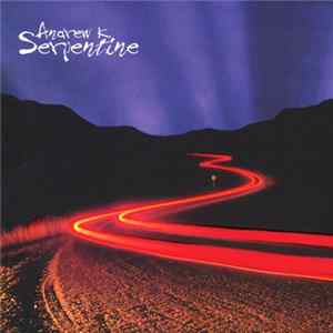 Andrew K. - Serpantine FLAC