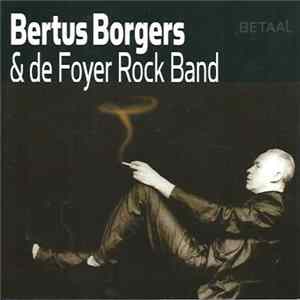 Bertus Borgers & De Foyer Rock Band - Betaal FLAC