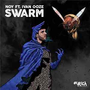 Noy Ft. Ivan Ooze - Swarm FLAC