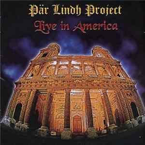 Pär Lindh Project - Live In America FLAC