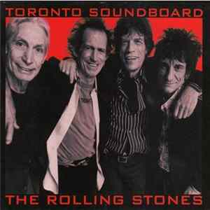 The Rolling Stones - Toronto Soundboard FLAC