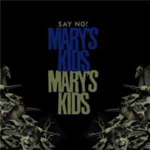 Mary's Kids - Say No! FLAC