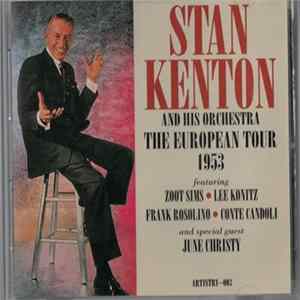 Stan Kenton And His Orchestra - The European Tour 1953 FLAC