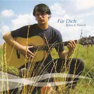 Björn & Friends - Für Dich FLAC