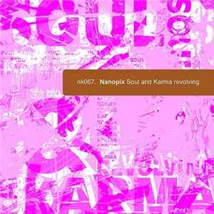 Nanopix - Soul And Karma Revolving FLAC