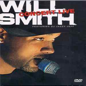 Will Smith Featuring DJ Jazzy Jeff - Concert Live FLAC