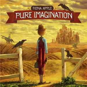 Fiona Apple - Pure Imagination FLAC