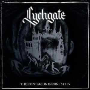 Lychgate - The Contagion In Nine Steps FLAC