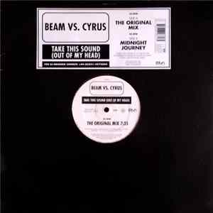 Beam vs. Cyrus - Take This Sound (Out Of My Head) FLAC