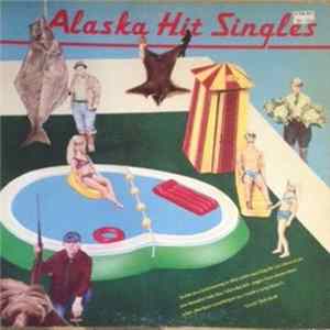 Various - Alaska Hit Singles FLAC