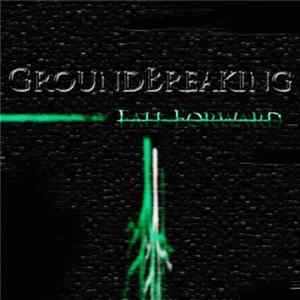 Groundbreaking - Fall Forward FLAC