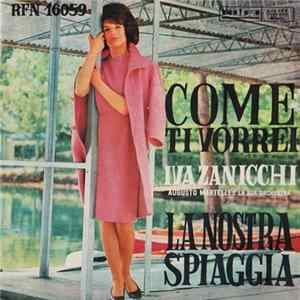 Iva Zanicchi - Come Ti Vorrei / La Nostra Spiaggia FLAC