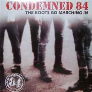 Condemned 84 - The Boots Go Marching In FLAC
