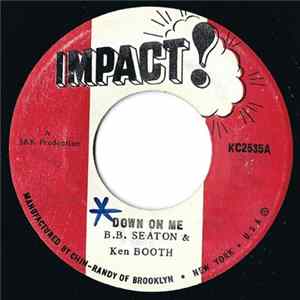 B.B. Seaton & Ken Booth / Impact All Stars - Down On Me / Down (Version) FLAC