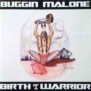 Buggin Malone - Birth Of A Warrior FLAC