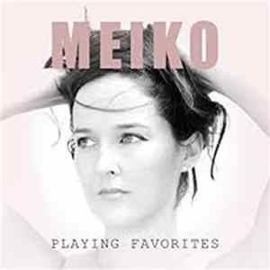 Meiko - Playing Favorites FLAC
