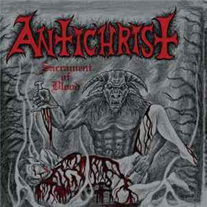 Antichrist - Sacrament Of Blood FLAC