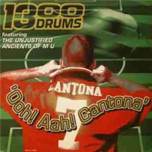 1300 Drums - Ooh! Aah! Cantona FLAC