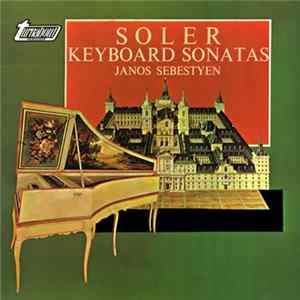 Soler, Janos Sebestyen - Keyboard Sonatas FLAC