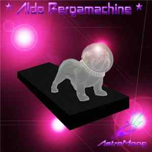 Aldo Bergamachine - AstroMoog FLAC
