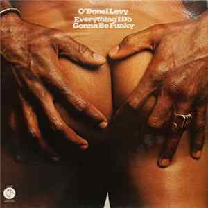 O'Donel Levy - Everything I Do Gonna Be Funky FLAC