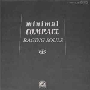Minimal Compact - Raging Souls / Immigrant Songs FLAC