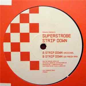 Superstrobe - Strip Down FLAC