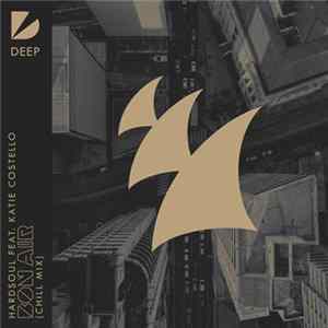 Hardsoul Feat. Katie Costello - Bon Air (Chill Mix) FLAC