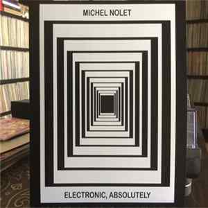 Michel Nolet - Electronic, Absolutely FLAC