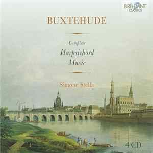 Buxtehude, Simone Stella - Complete Harpsichord Music FLAC