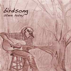 Steve Haley - Birdsong FLAC