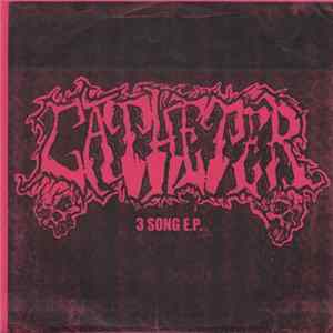 Catheter / Black Market Fetus - 3 Song E.P. / Blinded By The Cross FLAC
