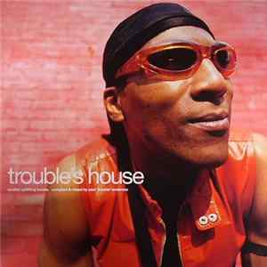 Paul 'Trouble' Anderson - Trouble's House FLAC
