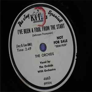 The Orchids - I've Been A Fool From The Start / Beginning To Miss You FLAC