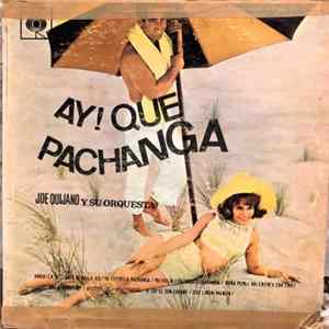 Joe Quijano Y Su Orquesta - Ay! Que Pachanga FLAC