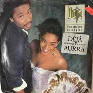 Déjà - You And Me Tonight FLAC