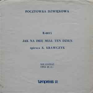 K.Krawczyk - Jak Na Imię Miał Ten Dzień FLAC