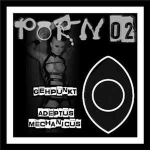 Gehpunkt / Adeptus Mechanicus - Porn 02 FLAC