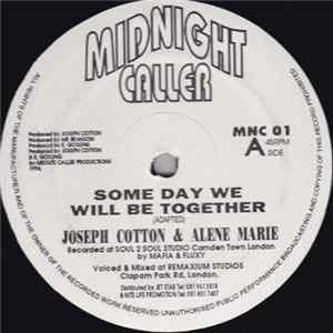 Joseph Cotton & Alene Marie - Some Day We Will Be Together FLAC