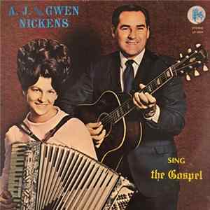 A.J. And Gwen Nickens - A.J. And Gwen Nickens Sing The Gospel FLAC