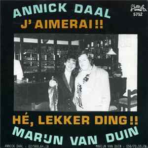 Marijn Van Duin & Annick Daal - J' Aimerai / Hé Lekker Ding !!! FLAC