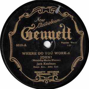 Jack Kaufman - Where Do You Work-A John? / (Cock-A-Doodle, I'm Off My Doodle) My Baby's Back FLAC