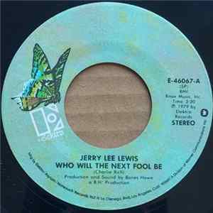 Jerry Lee Lewis - Who Will The Next Fool Be FLAC