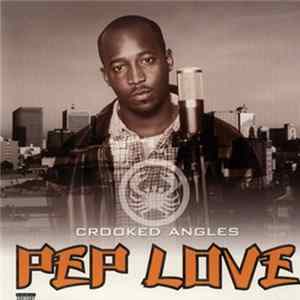 Pep Love - Crooked Angles FLAC