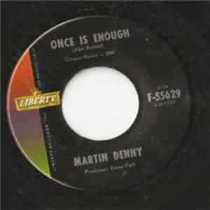 Martin Denny - Something Latin / Once Is Enough FLAC