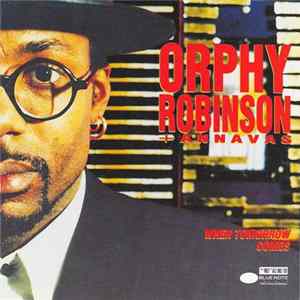 Orphy Robinson + Annavas - When Tomorrow Comes FLAC