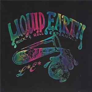 Liquid Earth - Rock & Roll Experience FLAC